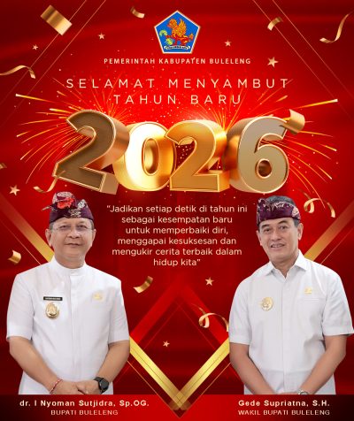 Bupati dan Wakil Bupati Buleleng Ucapkan Selamat Menyambut Tahun Baru 2026