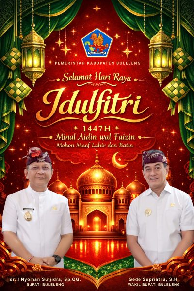 Bupati dan Wakil Bupati Buleleng Ucapkan Selamat Hari Raya Idul Fitri